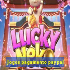 jogos pagamento paypal